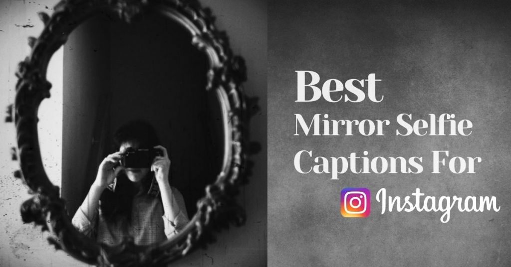 betst mirror selfie captions for instagram