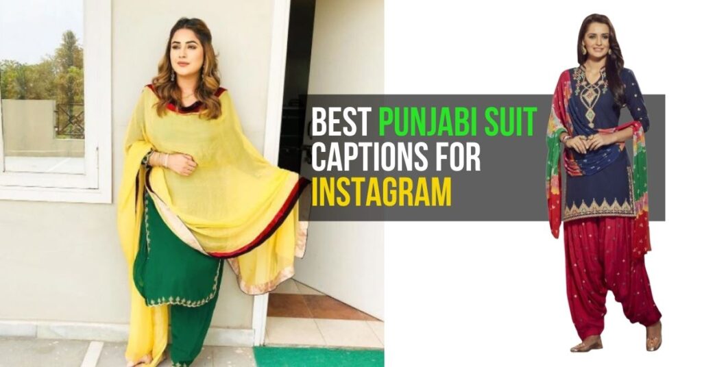 Punjabi Suit Captions For Instagram