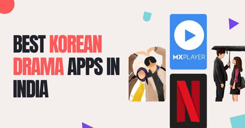 Best Korean Drama Apps in India