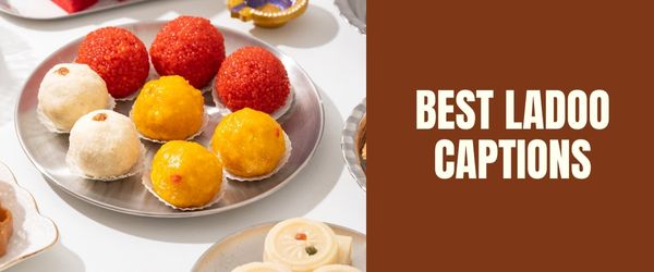 BEST LADOO Captions