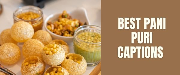 BEST PANI PURI CAPTIONS