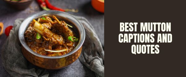 BEST MUTTON CAPTIONS AND QUOTES