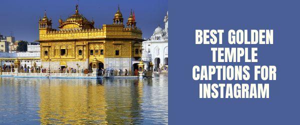 Best GOLDEN TEMPLE captions for instagram