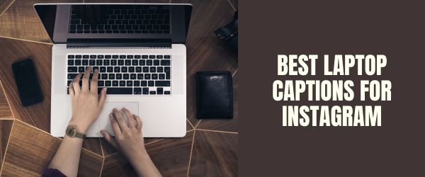 laptop captions for instagram