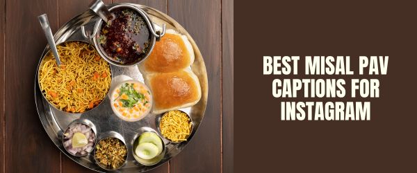 Best MISAL PAV captions for instagram
