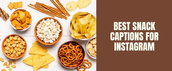 Best snack captions for instagram