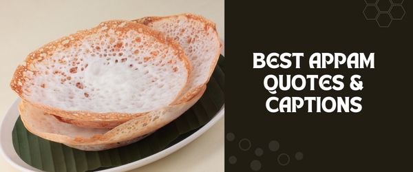 Appam Quotes