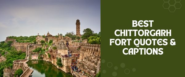 CHITTORGARH FORT QUOTES