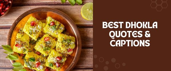 dhokla quotes