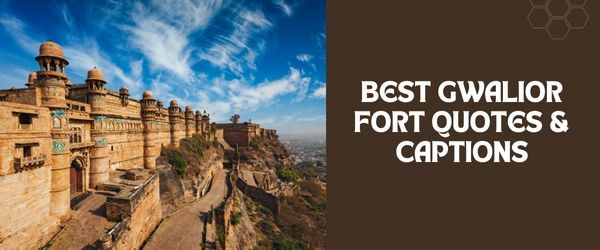 Gwalior Fort Quotes