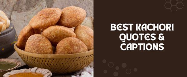 Kachori quotes