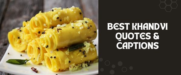 Khandvi quotes