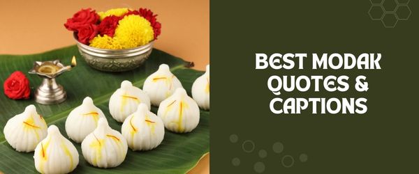 MODAK QUOTES