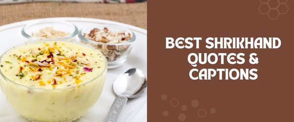 Shrikhand quotes