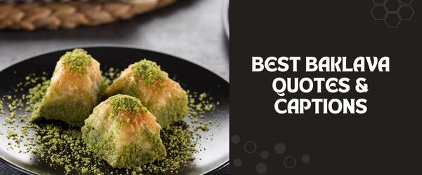 Baklava Quotes