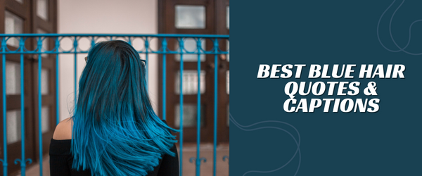 Blue Hair Quotes