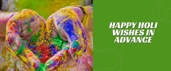 Happy Holi Wishes in Advance