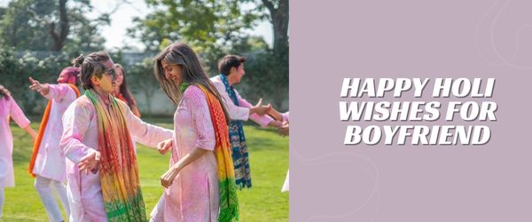 holi wishes for boyfriend