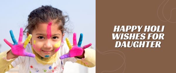 holi wishes for daughter