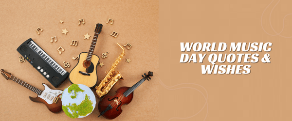 World Music Day Quotes & Wishes