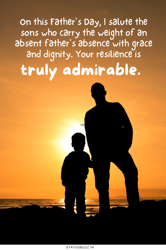 Absent Father Quotes For Father’s Day (1)