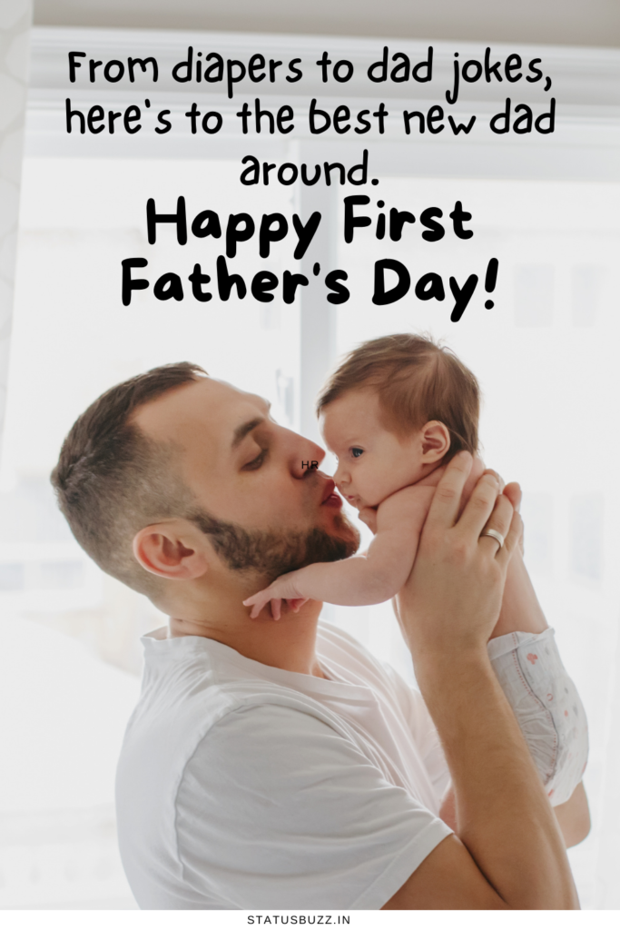 First Father’s Day Quotes For First Time Dads