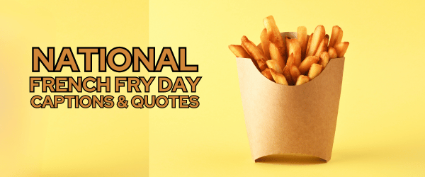 national french fry day captions