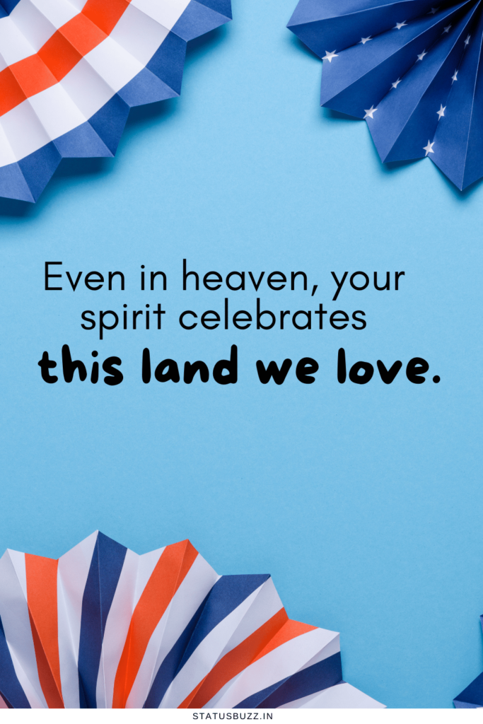 4th Of July In Heaven Quotes