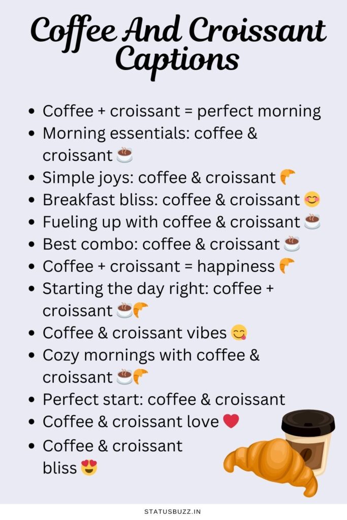 Coffee And Croissant Captions