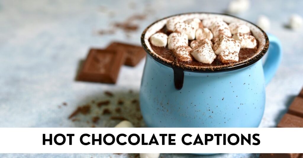 Hot Chocolate Captions
