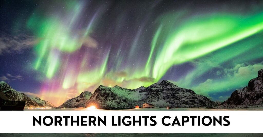Northern Lights Captions