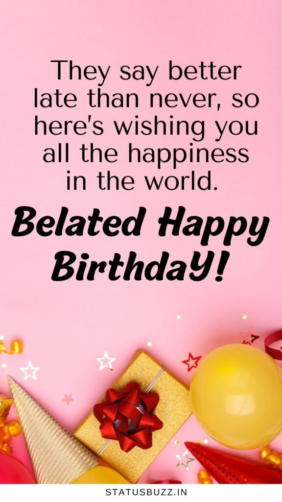 Belated Birthday Wishes