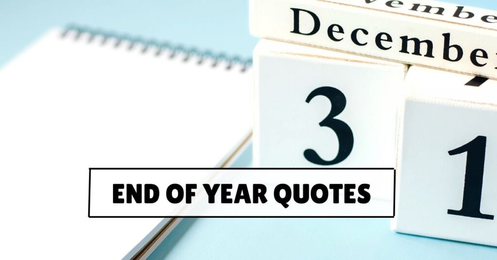 End of Year Quotes