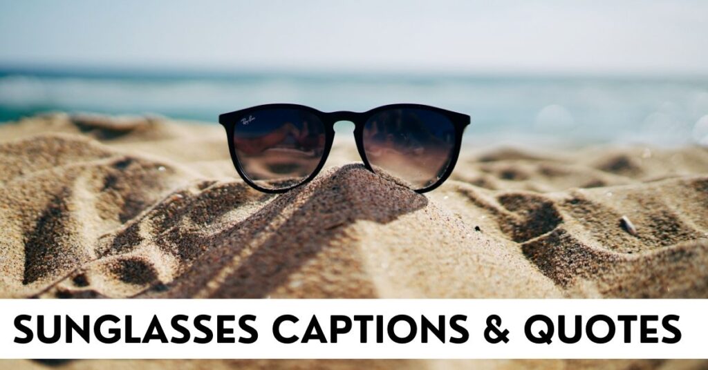 Sunglasses Captions