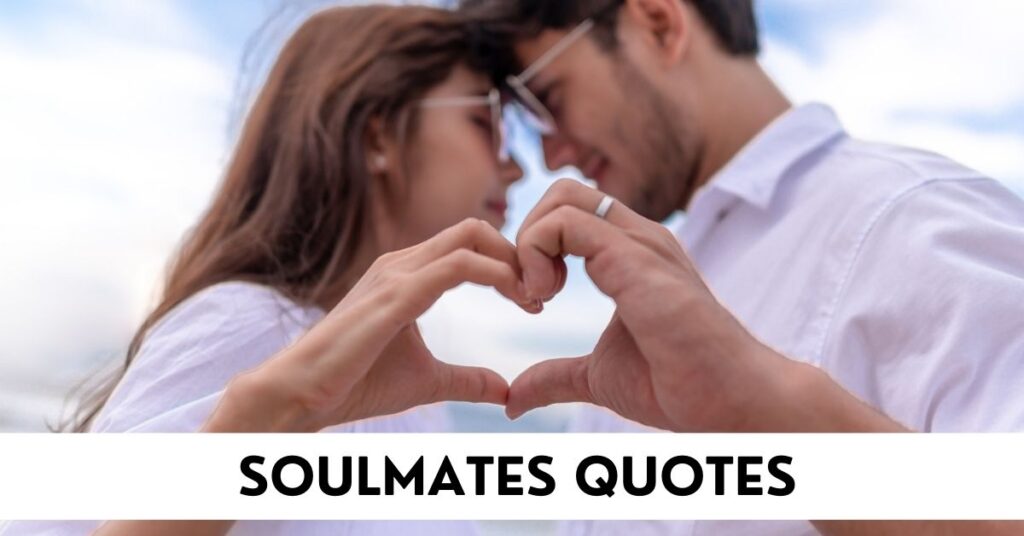 Soulmate Quotes