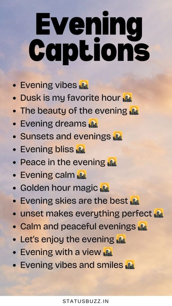 evening captions