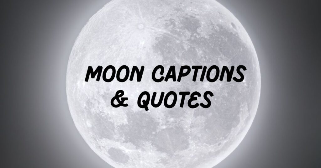 Moon Captions