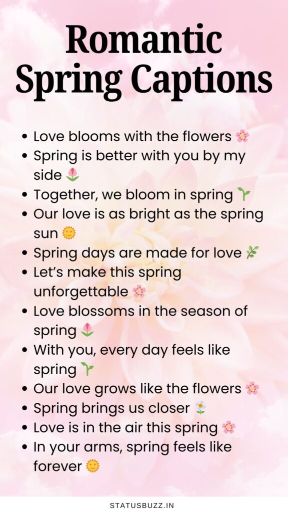 romantic spring captions