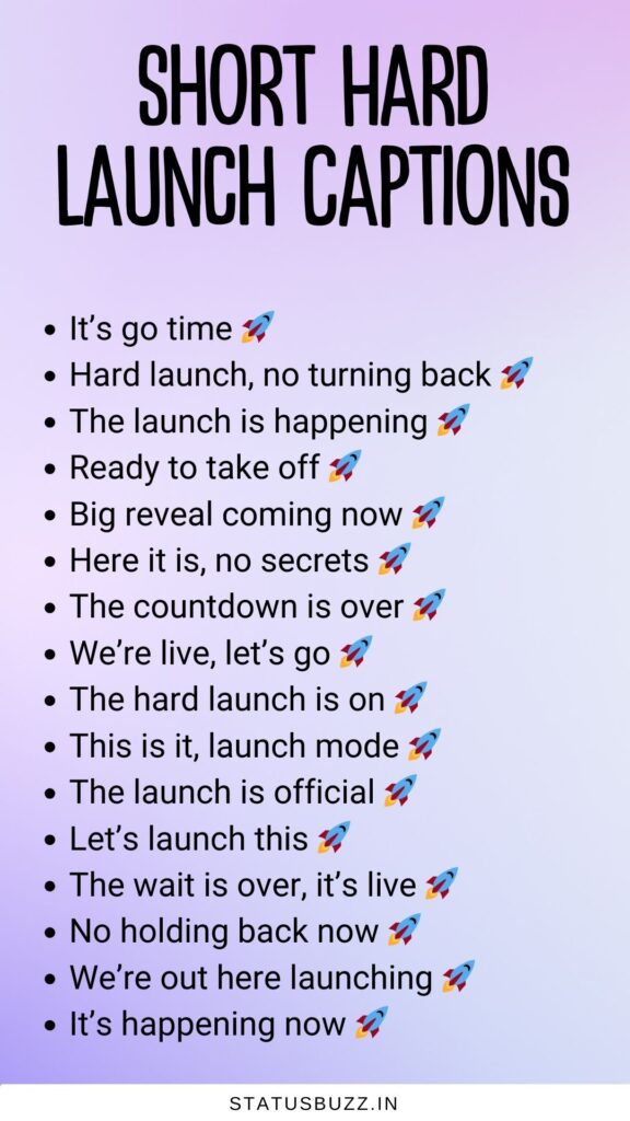 short hard launch captions