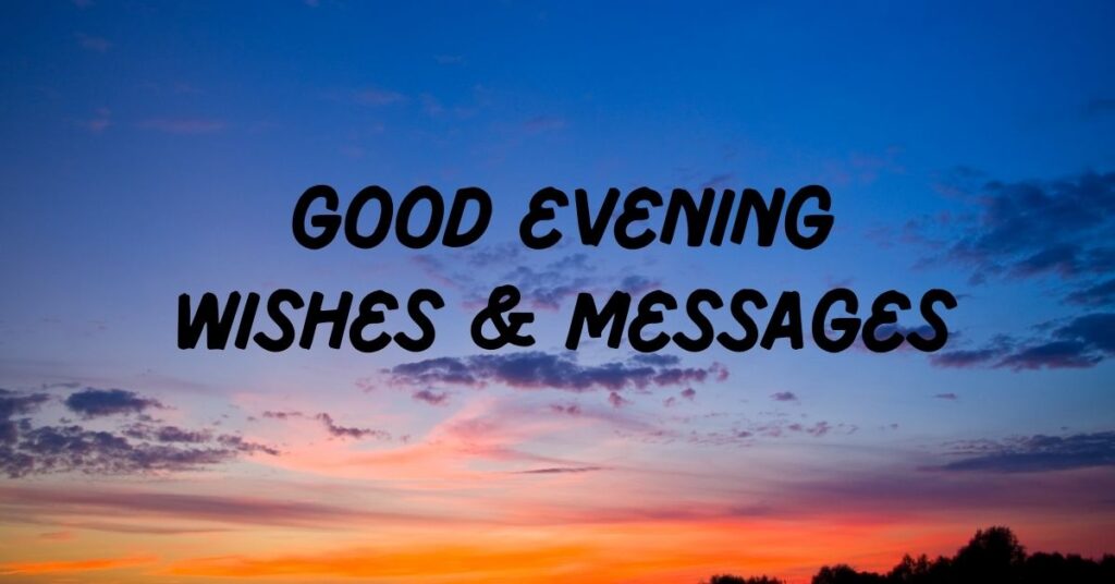 Good Evening Wishes