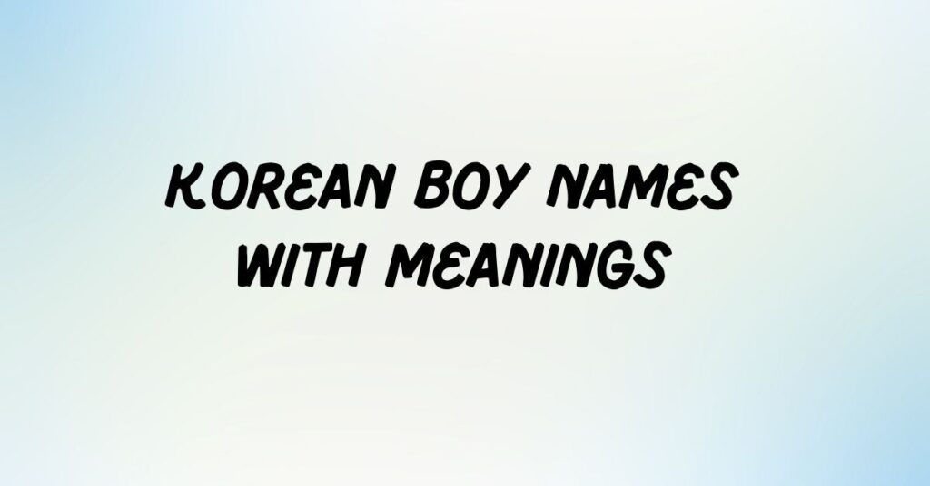 korean boy names with meanings