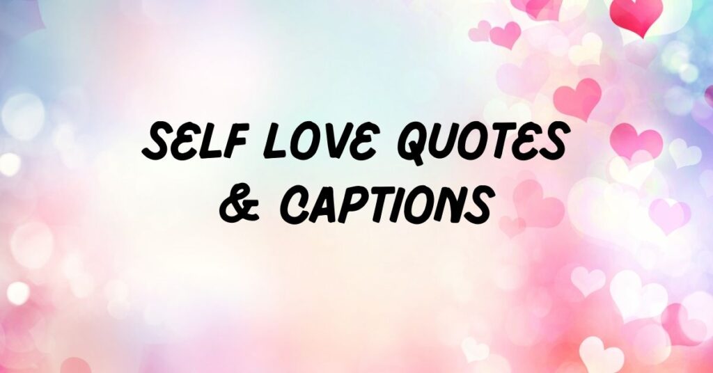 Self Love Quotes