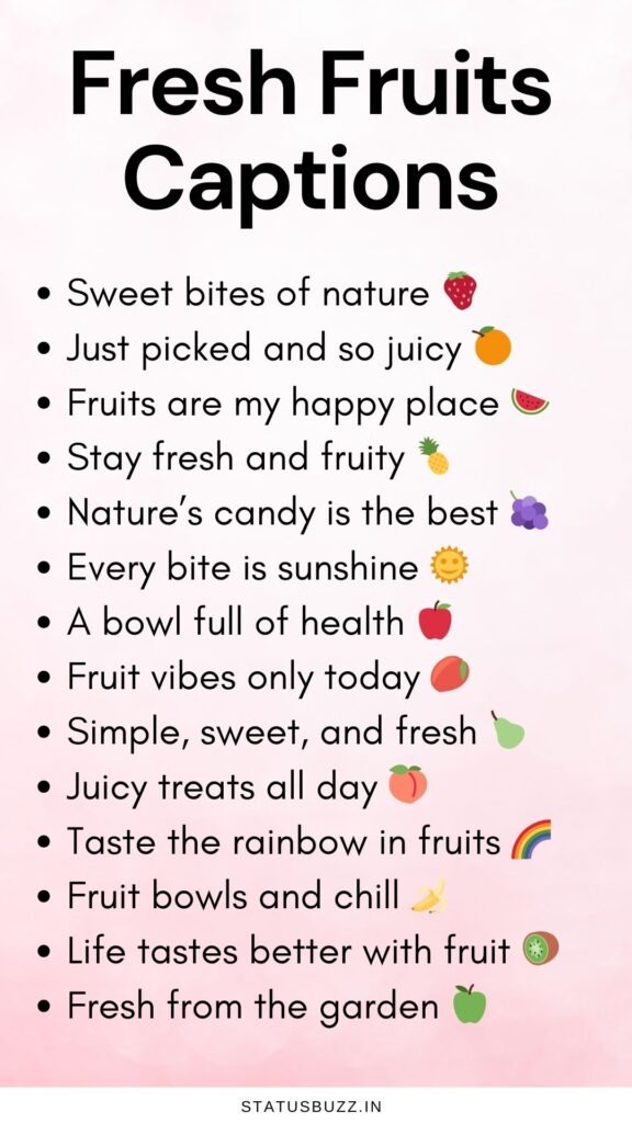 fresh fruits captions