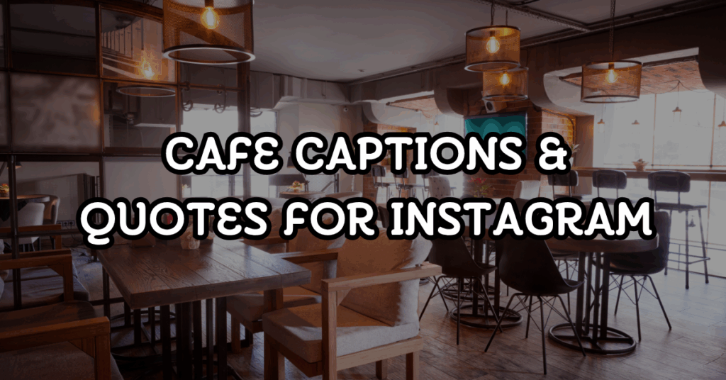 cafe captions and quotes