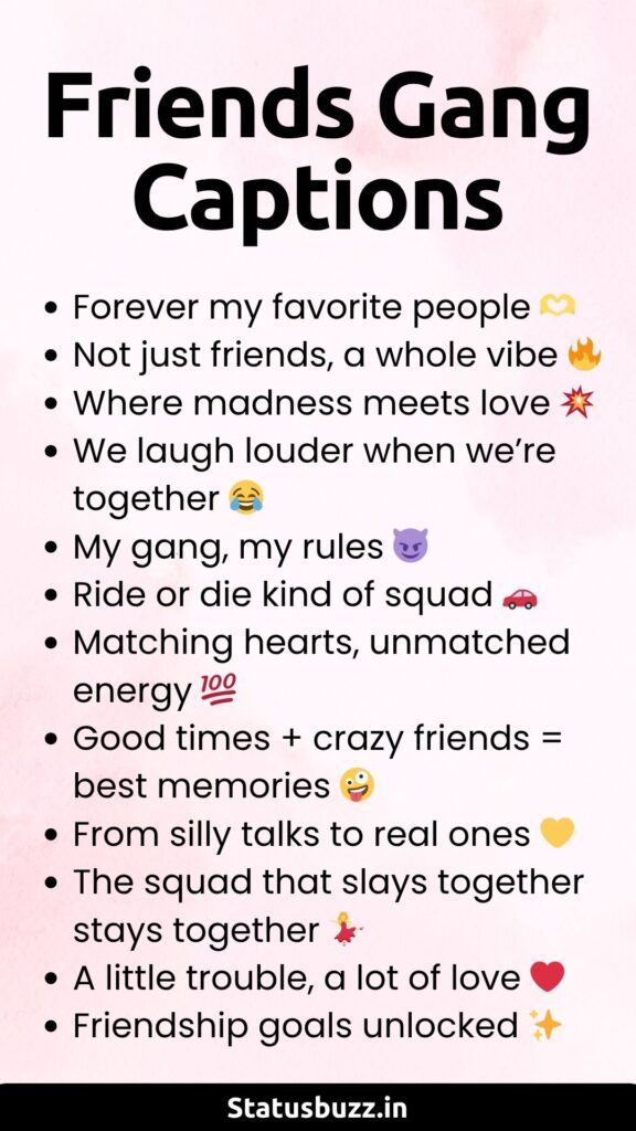 friends gang captions
