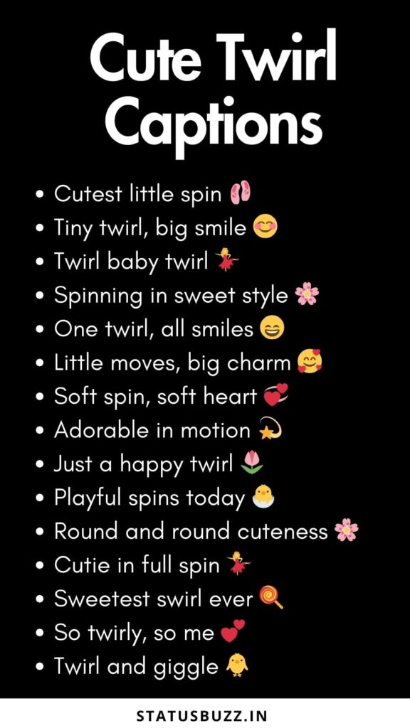 twirl captions