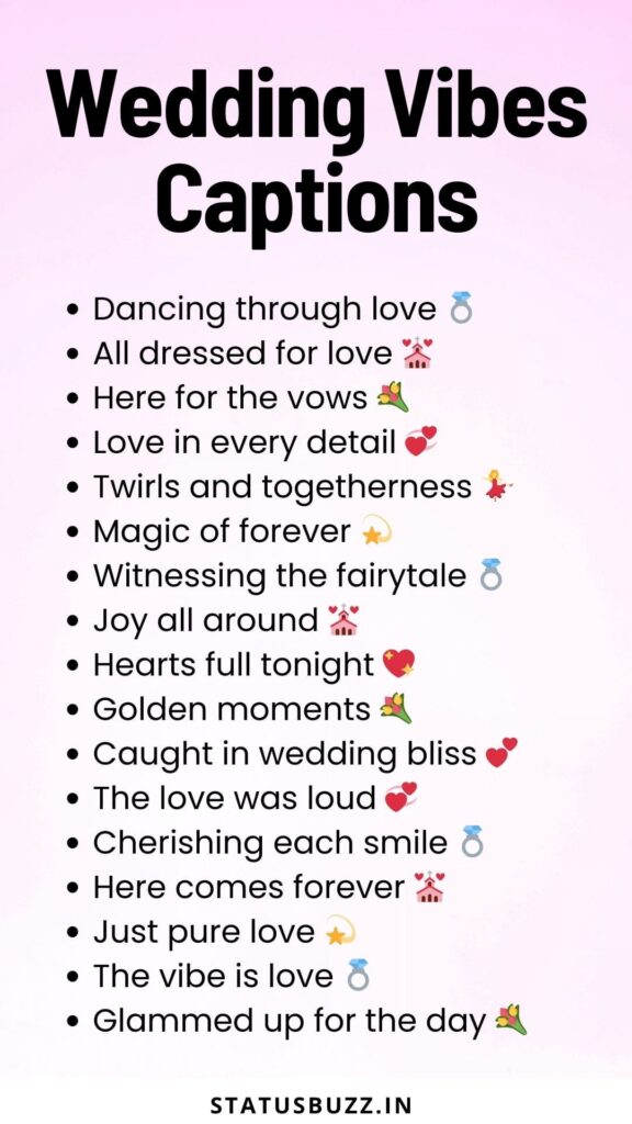 wedding vibes captions