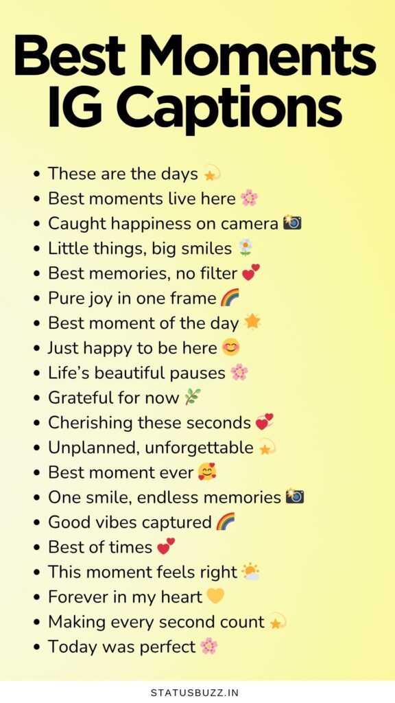 best moments captions