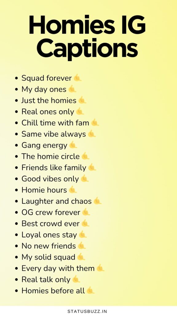 homies captions