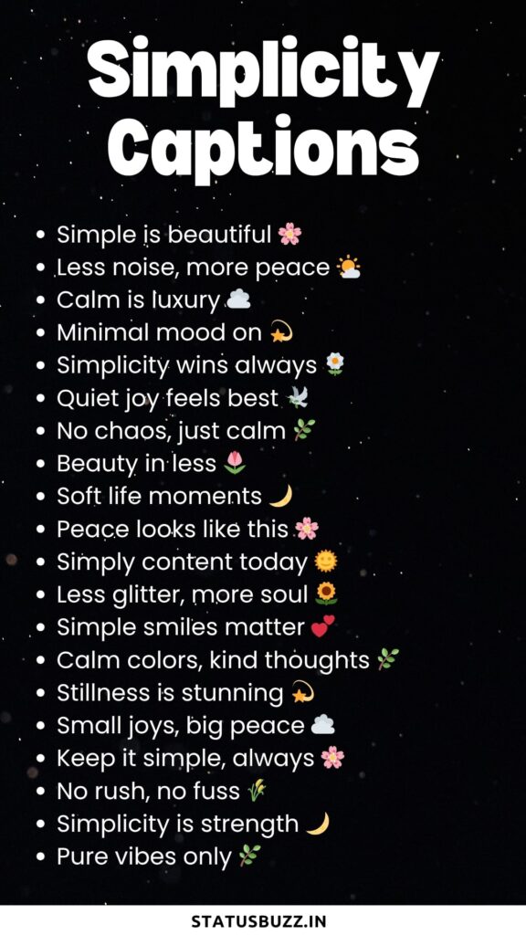 simplicity captions 